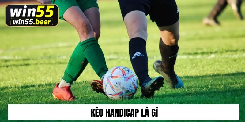 Kèo handicap là gì?